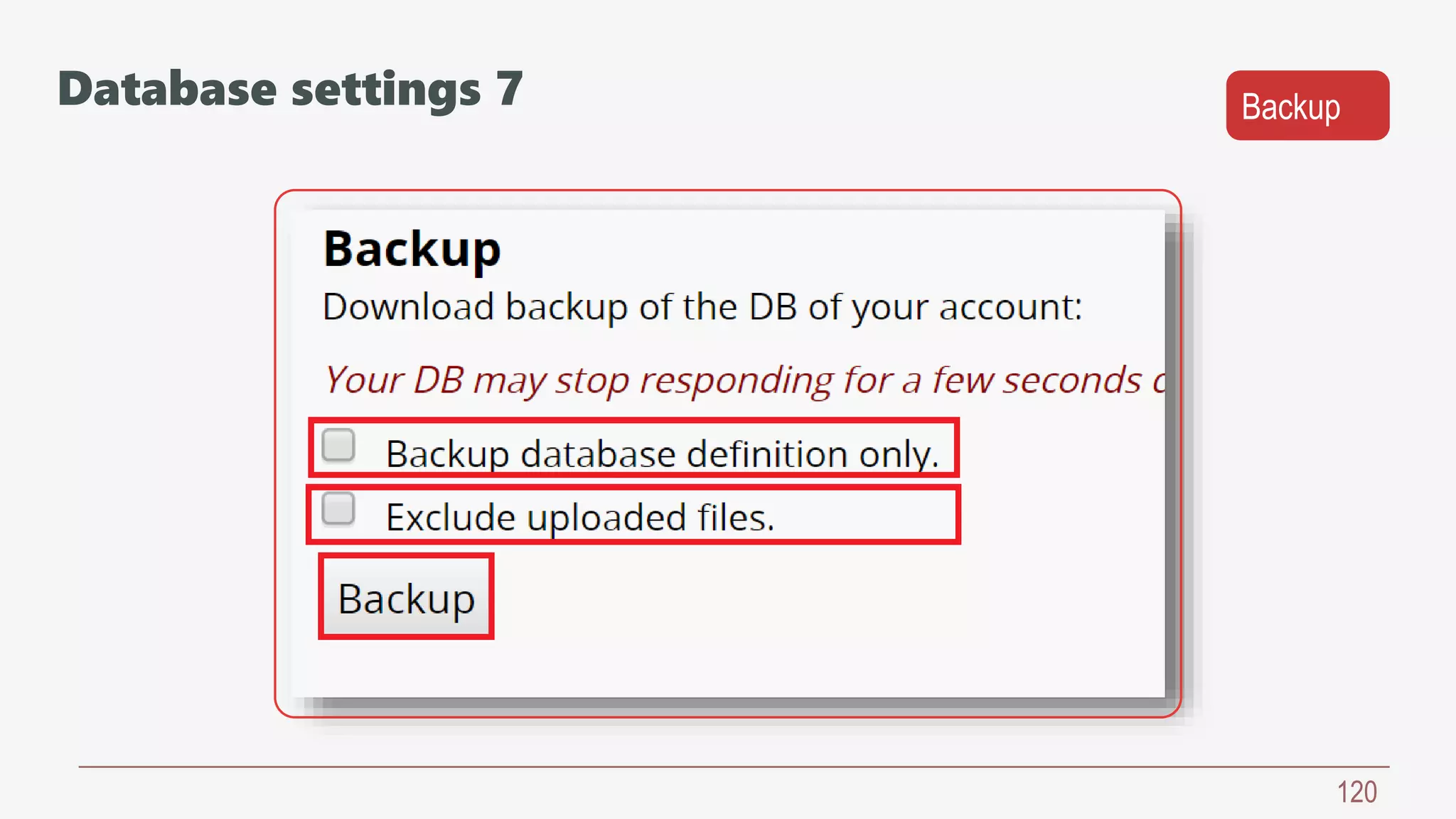 120
BackupDatabase settings 7
 