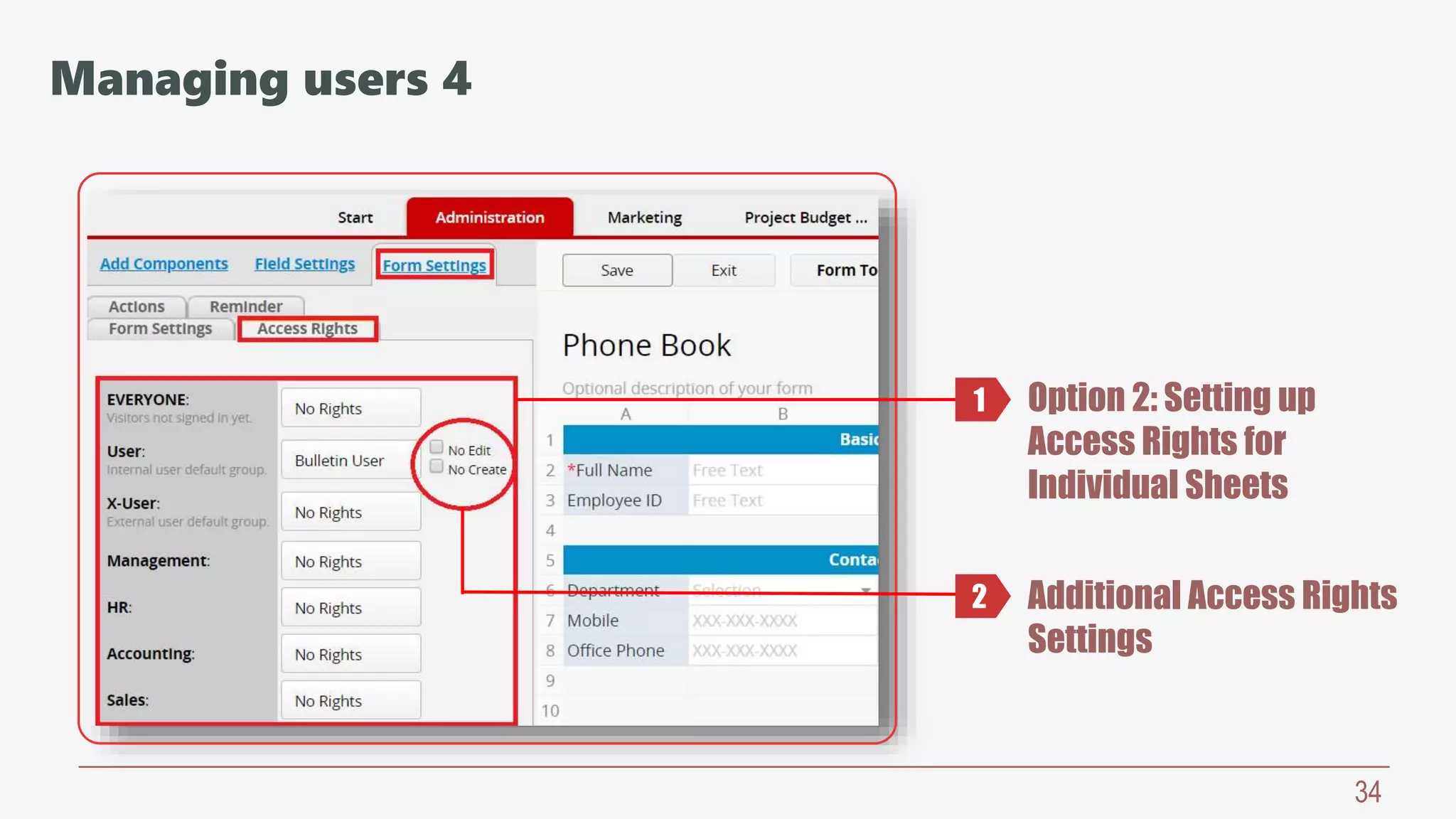 34
Option 2: Setting up
Access Rights for
Individual Sheets
Additional Access Rights
Settings
1
2
Managing users 4
 
