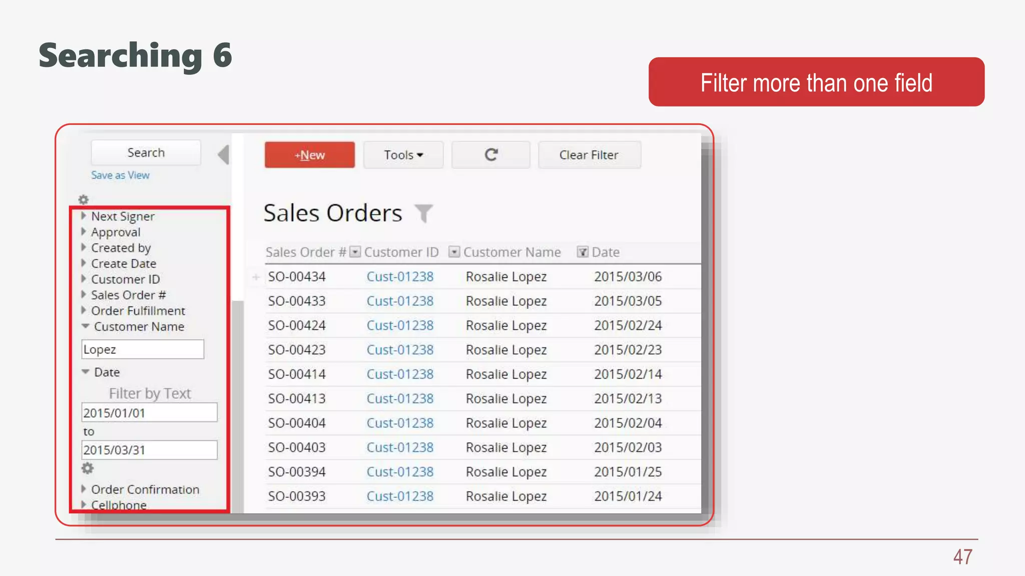 47
Filter more than one field
Searching 6
 