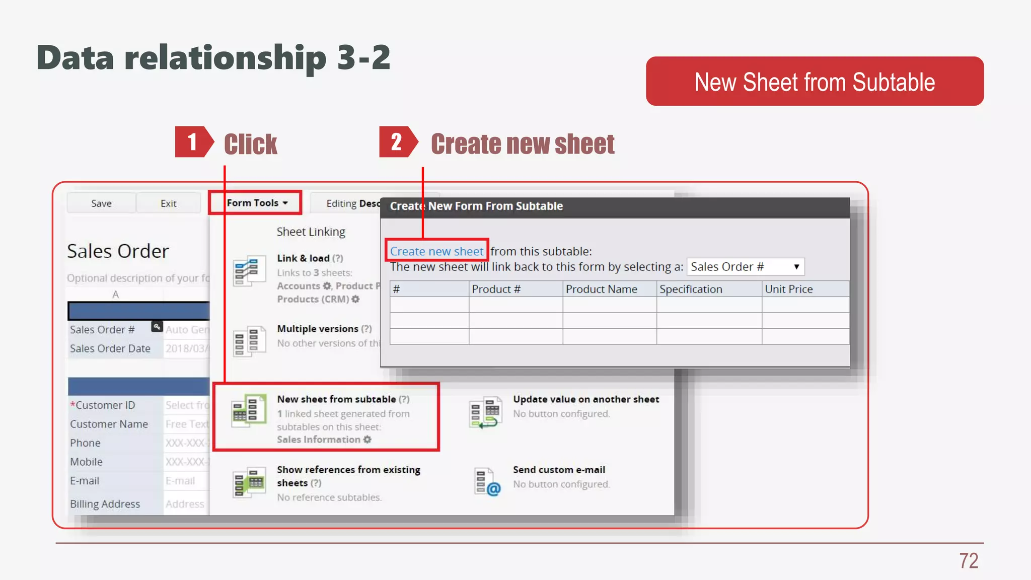 72
Click Create new sheet1 2
Data relationship 3-2
New Sheet from Subtable
 