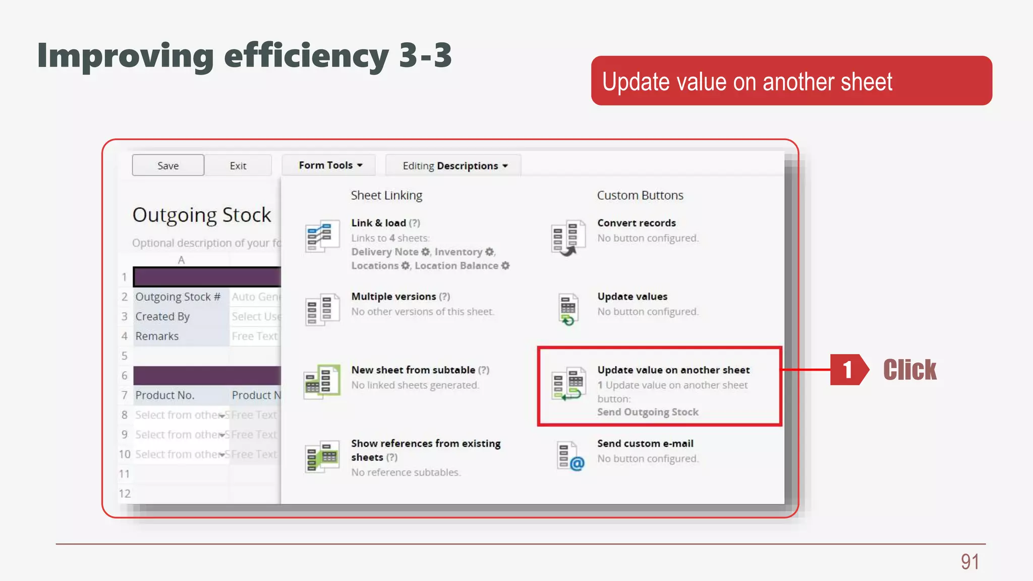 91
Update value on another sheet
Click1
Improving efficiency 3-3
 