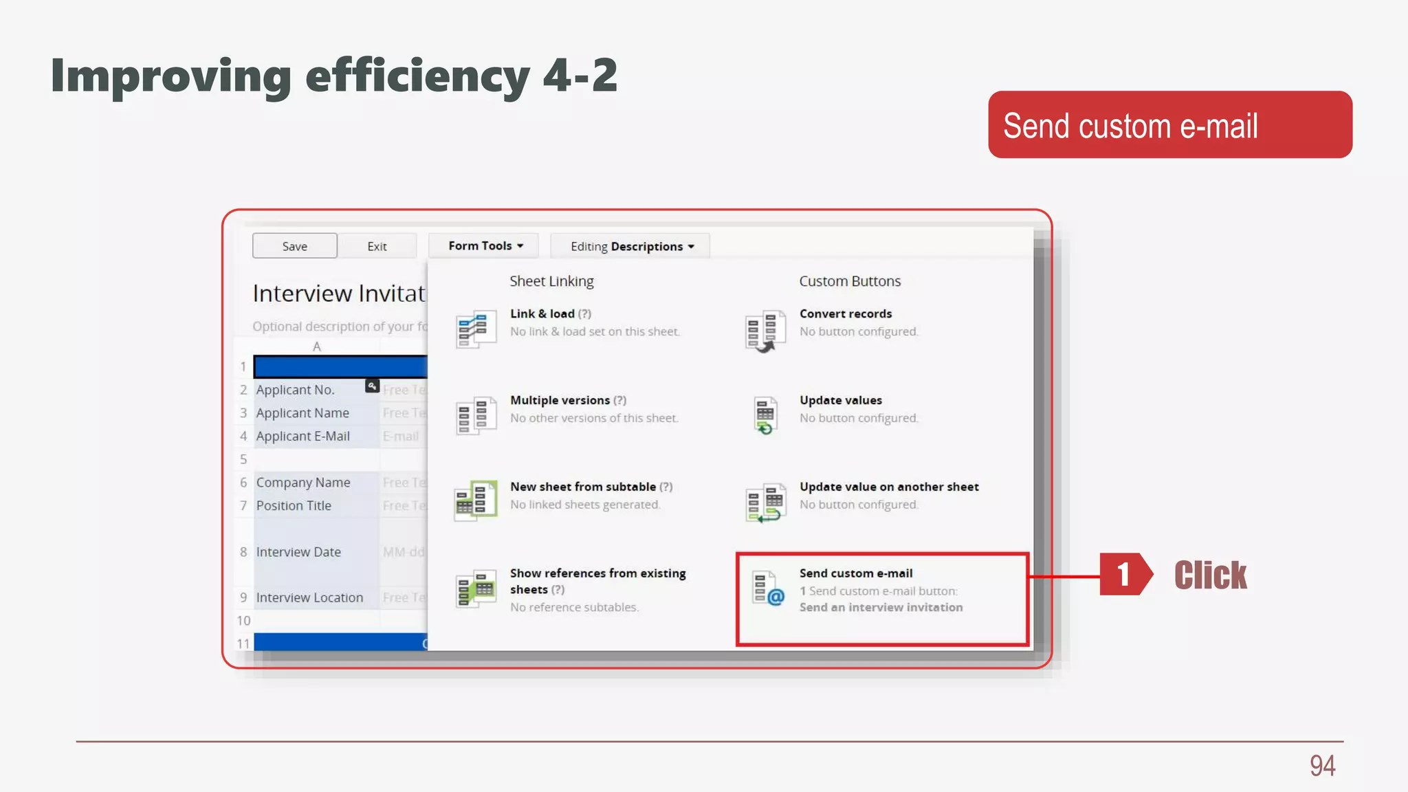 94
Send custom e-mail
Click1
Improving efficiency 4-2
 