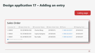 26
Listing page
Design application 17 – Adding an entry
 