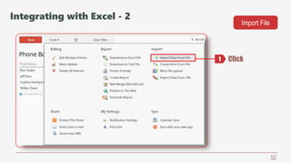 52
Click
Import File
1
Integrating with Excel - 2
 