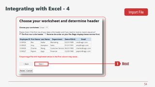 54
Next1
Integrating with Excel - 4
Import File
 