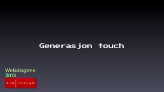 Generasjon touch
 