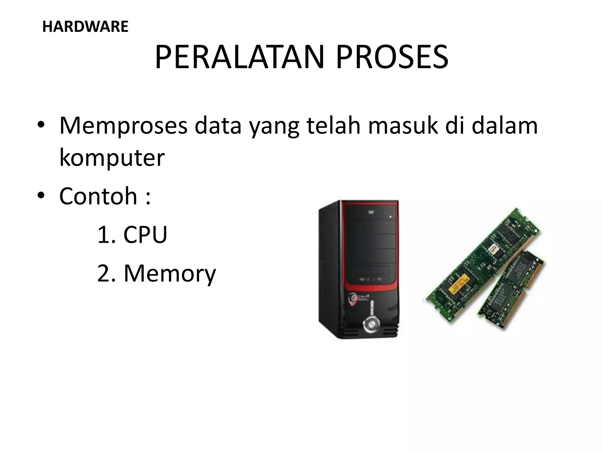 Rahadi Teguh Prasetyo - Komponen input-proses-output | PPT