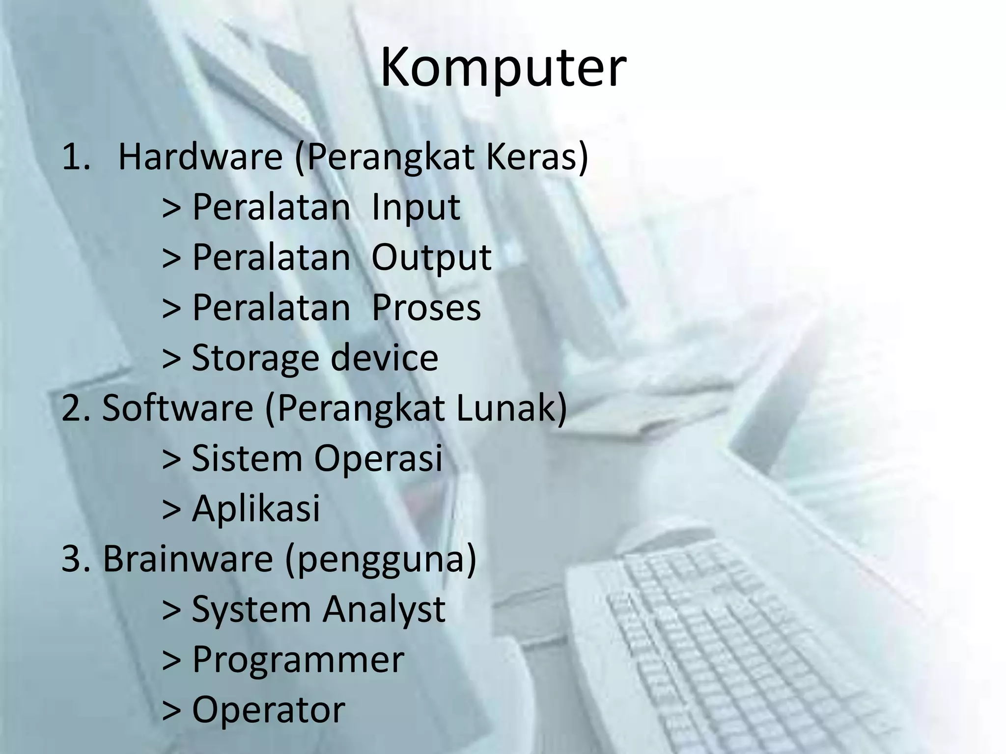 Rahadi Teguh Prasetyo - Komponen input-proses-output | PPT