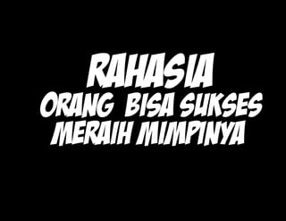Rahasia gapai cita cita