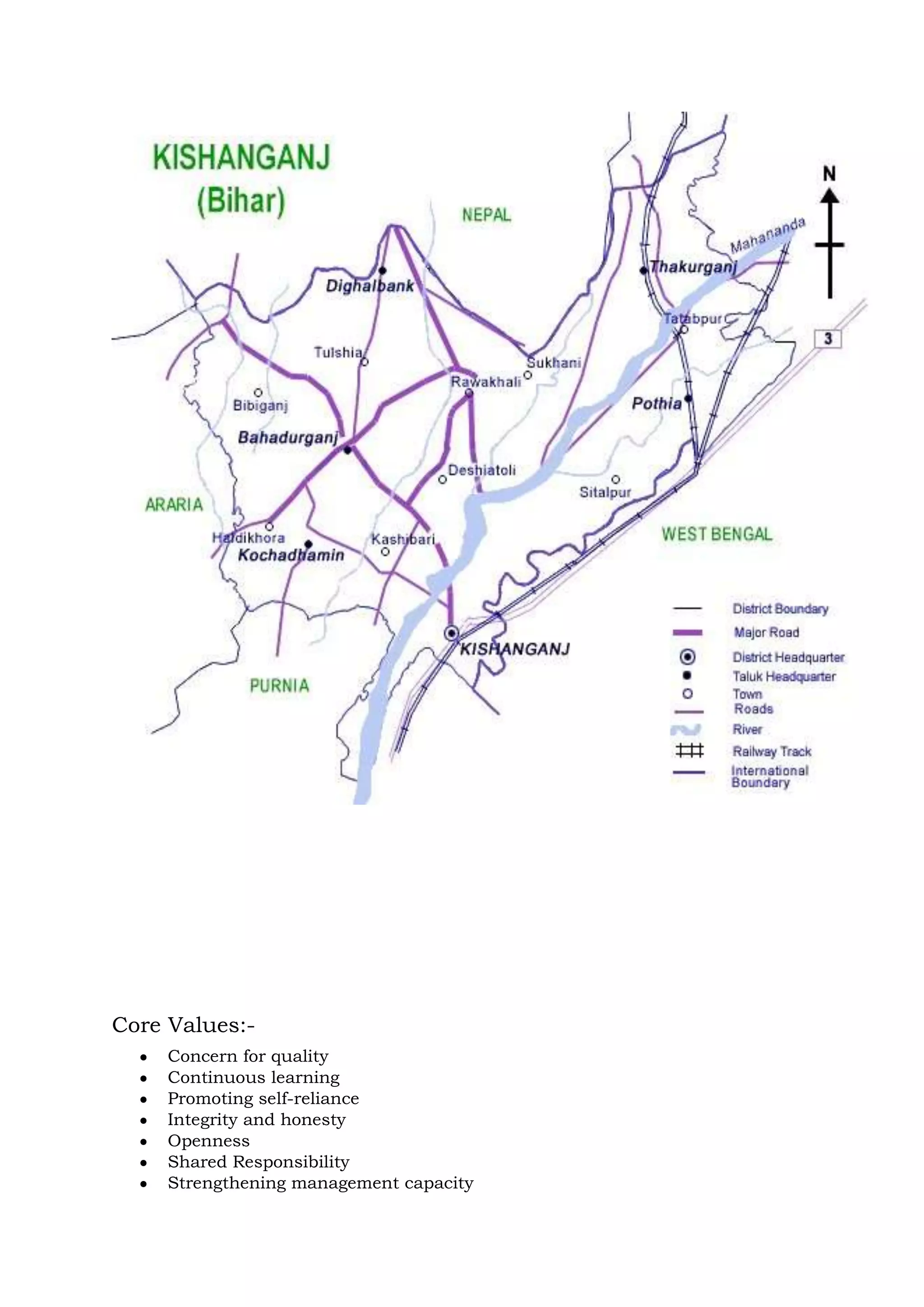 Core Values:-
Concern for quality
Continuous learning
Promoting self-reliance
Integrity and honesty
Openness
Shared Responsibility
Strengthening management capacity
 