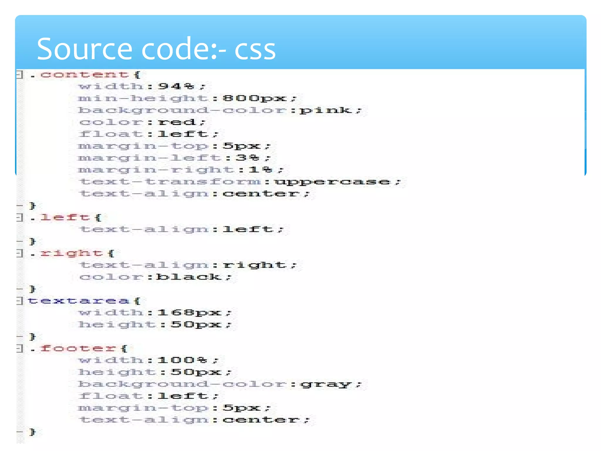 Source code:- css