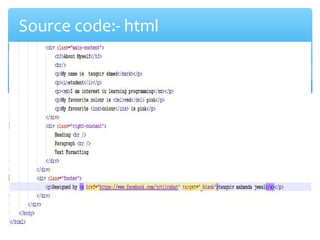 Source code:- html
 