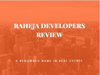 Raheja Developers Review