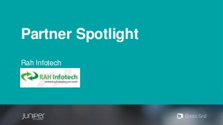 Partner Spotlight
Rah Infotech
 