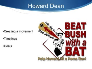 Howard DeanCreating a movement