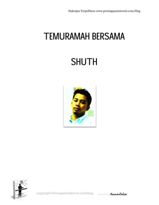  
TTEM
Hakc
URA
S
cipta Terpeli
MAH
SHUT
ihara www.p
H BER
TH
perniagaanin
RSAM
nternet.com/
MA
/blog
 