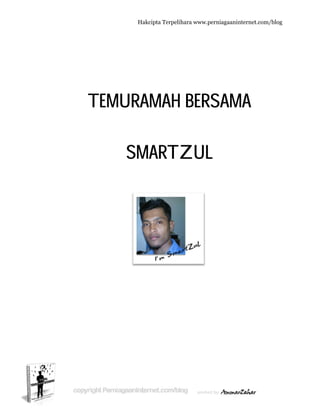  
TTEM
Hakc
URA
SMA
cipta Terpeli
MAH
ARTZ
ihara www.p
H BER
ZUL
perniagaanin
RSAM
L
nternet.com/
MA
/blog
 