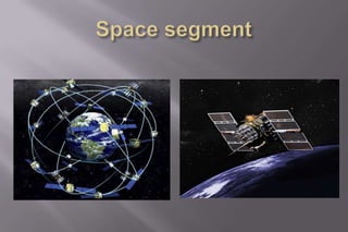    The satellite constellation consist of 24
    satellite constellation.
   These satellites are positioned in six
    ...