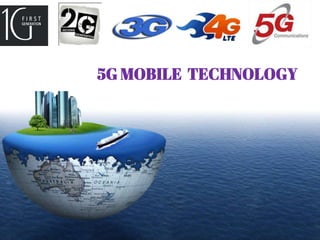 LOGO
5G MOBILE TECHNOLOGY
 