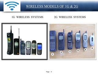 Page 9
LOGO WIRELESS MODELS OF 1G & 2G
1G WIRELESS SYSTEMS 2G WIRELESS SYSTEMS
 