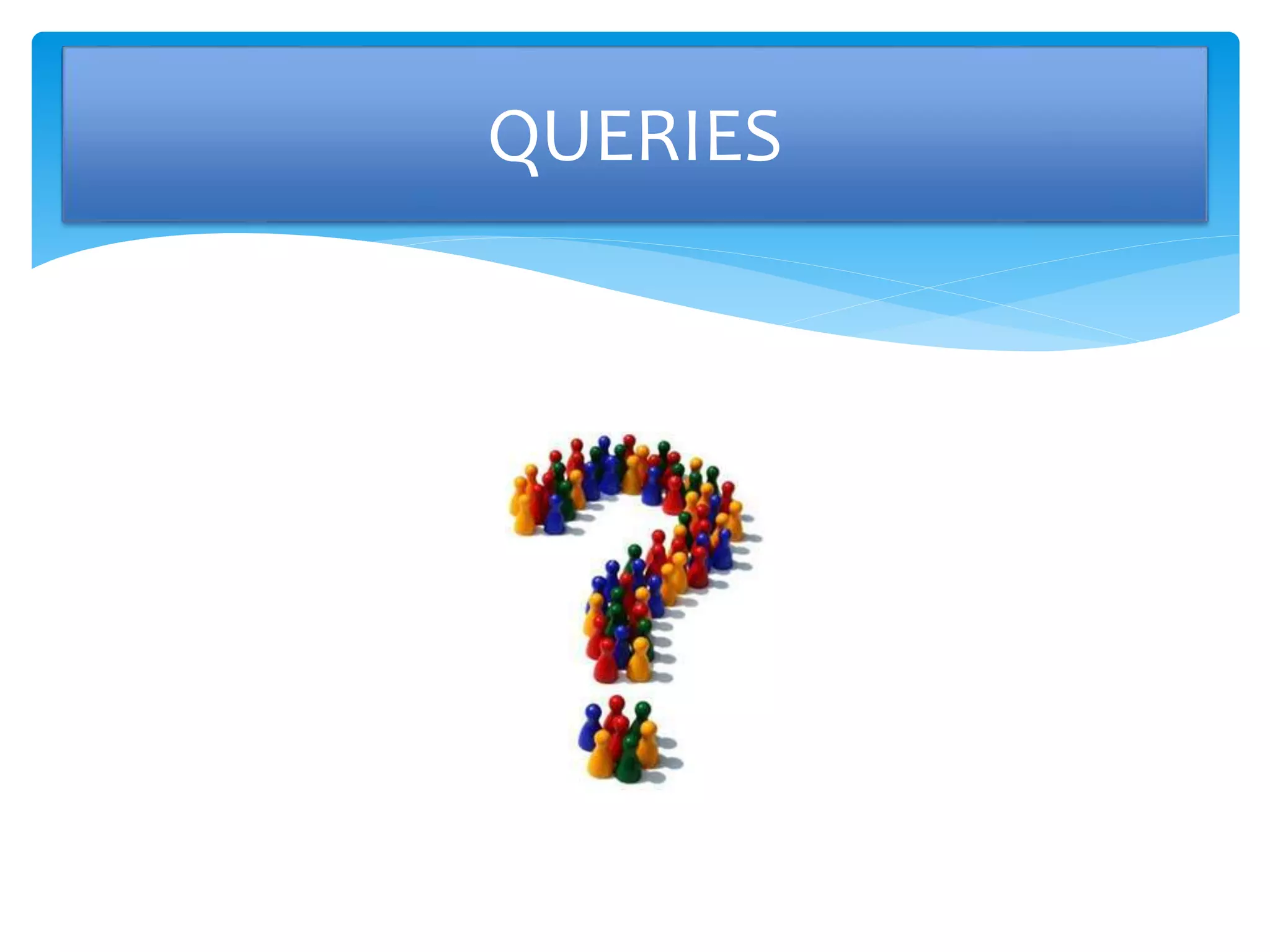 QUERIES
 