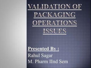 Presented By :
Rahul Sagar
M. Pharm IInd Sem
 