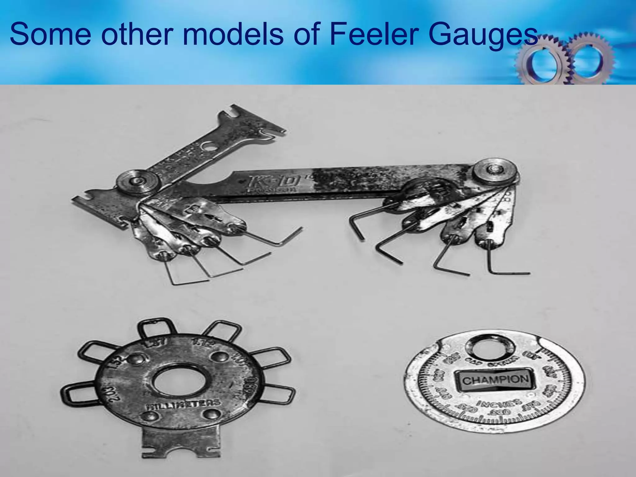 Some other models of Feeler Gauges
 