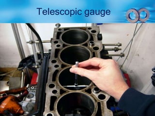 Telescopic gauge
 