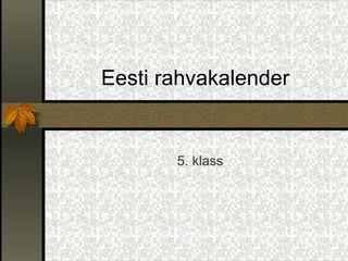 Eesti rahvakalender 5. klass 