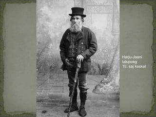 Harju-Jaani talupoeg  19. saj keskel 