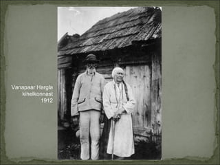Vanapaar Hargla kihelkonnast 1912 