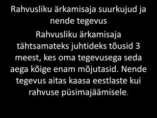 Rahvusliku ärkamisaja suurkujud ja
nende tegevus
Rahvusliku ärkamisaja
tähtsamateks juhtideks tõusid 3
meest, kes oma tegevusega seda
aega kõige enam mõjutasid. Nende
tegevus aitas kaasa eestlaste kui
rahvuse püsimajäämisele.
 