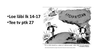 •Loe läbi lk 14-17
•Tee tv ptk 27
https://www.jchistorytuition.com.sg/jc-history-tuition-notes-end-of-cold-war-cartoon-analysis/
 