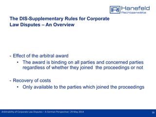 Arbitrability of Corporate Law Disputes - A German Perspective. Dr. Nils Schmidt-Ahrendts 
