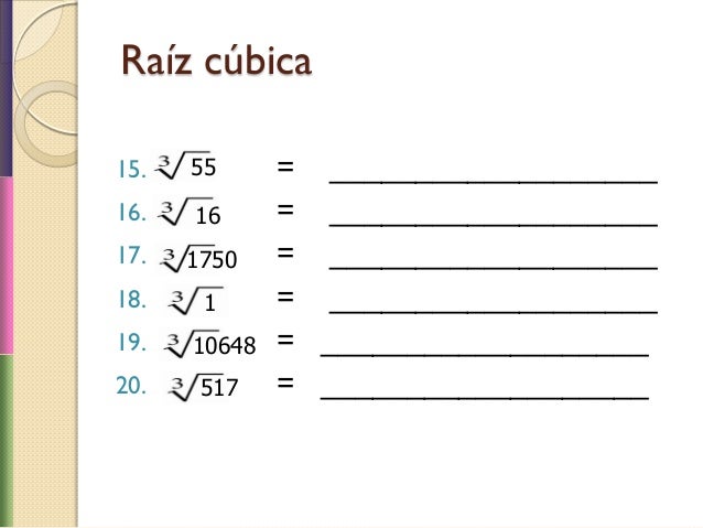 Raices cuadradas y cubicas