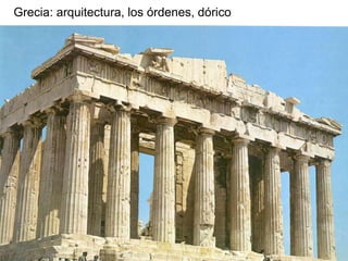 Grecia: arquitectura, los órdenes, dórico
 
