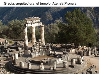 Grecia: arquitectura, el templo, Atenea Pronaia
 
