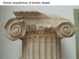 Grecia: arquitectura, el templo, alzado
 