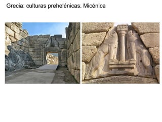 Grecia: culturas prehelénicas. Micénica
 