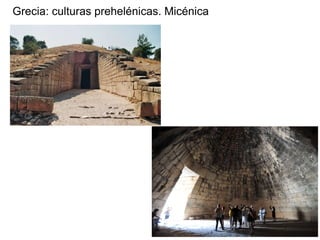 Grecia: culturas prehelénicas. Micénica
 