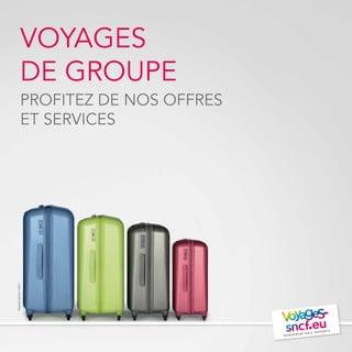 VOYAGES
DE GROUPE
PROFITEZ DE NOS OFFRES
ET SERVICES
MaximeHuriez/SNCF
 
