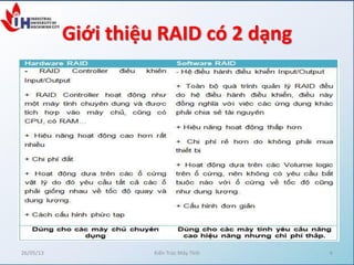 Giới thiệu RAID có 2 dạng
26/05/13 Kiến Trúc Máy Tính 6
 
