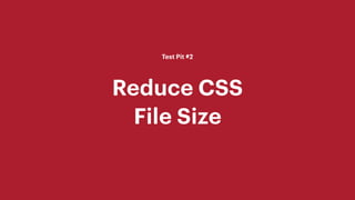 Automation to the Rescue?
• Selenium script opens the page(s) in a browser
• Run uncss (https://github.com/uncss/uncss)
• ...