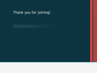 Thank you for joining!
 