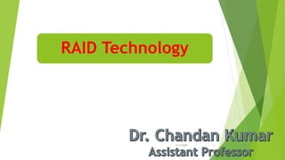 RAID Technology
11/4/2020 1
 