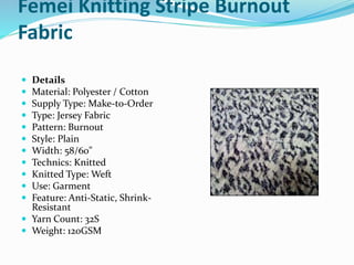 Femei Knitting Stripe Burnout
Fabric
 Details
 Material: Polyester / Cotton
 Supply Type: Make-to-Order
 Type: Jersey ...