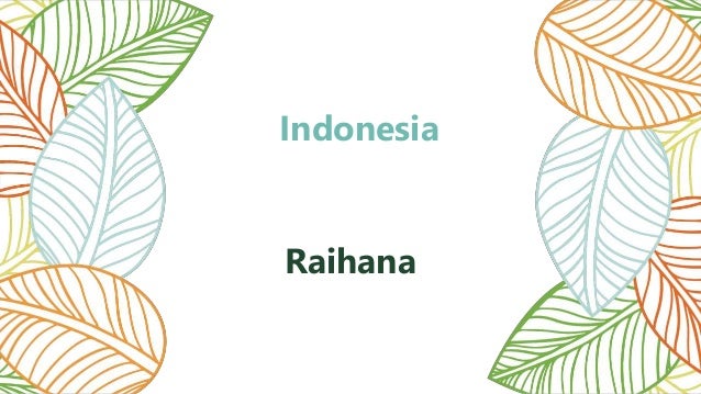 Raihana
Indonesia
 