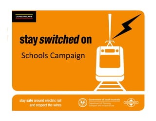 Schools Campaign
 
