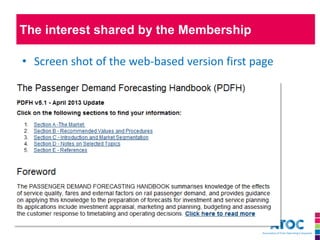 The interest shared by the Membership 
•Screen shot of the web-based version first page  
