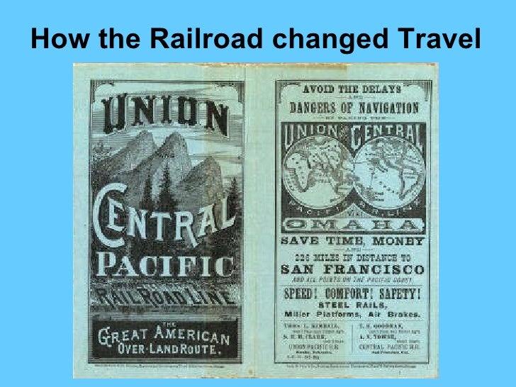 how the railroad changed travel 17 how the railroad changed